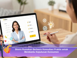 Bisnis Rumahan Berbasis Konsultasi Praktis untuk Membantu Keputusan Konsumen