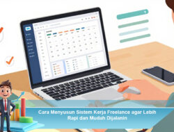 judul Cara Menyusun Sistem Kerja Freelance agar Lebih Rapi dan Mudah Dijalanin