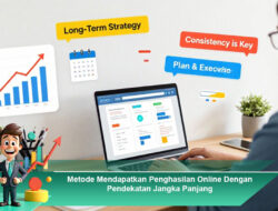 Metode Mendapatkan Penghasilan Online Dengan Pendekatan Jangka Panjang