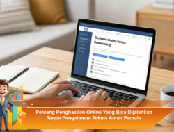 Peluang Penghasilan Online Yang Bisa Dijalankan Tanpa Pengalaman Teknis Aman Pemula