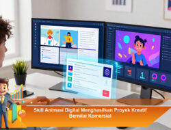 Skill Animasi Digital Menghasilkan Proyek Kreatif Bernilai Komersial