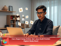 Cara Dapat Uang Online dari Jasa Audit Konten Digital Skala Kecil