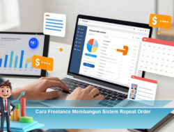 Cara Freelance Membangun Sistem Repeat Order