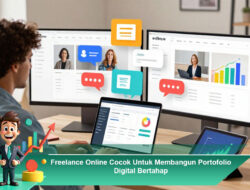 Freelance Online Cocok Untuk Membangun Portofolio Digital Bertahap