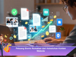Peluang Bisnis Rumahan dari Kebutuhan Konten Website