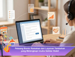 Peluang Bisnis Rumahan dari Layanan Tambahan yang Melengkapi Usaha Sekitar Stabil